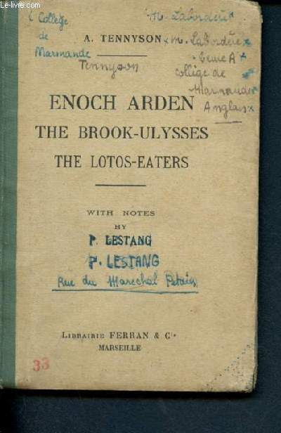 Enoch arden - the brook - ulysses - the lotos-eaters- with notes by P. Lestang - 9eme edition