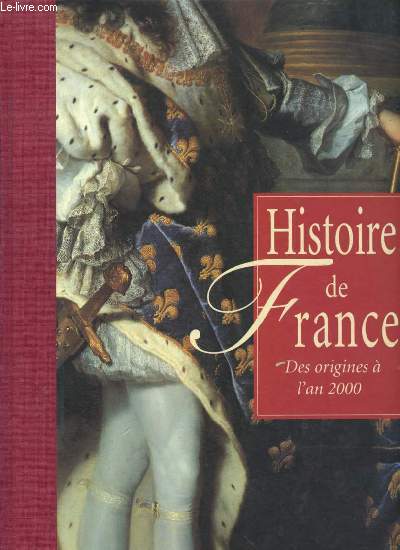 Histoire de france des origines a l'an 2000