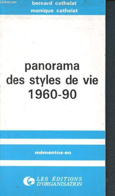 Panorama des styles de vie, 1960-90 - memento-eo - retrospectives de vie, sociostyles et mentalites, flux culturels, prospective de vie