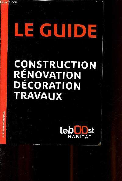 Le guide - construction, rnovation, dcoration, travaux - Le boost habitat - 2e dition