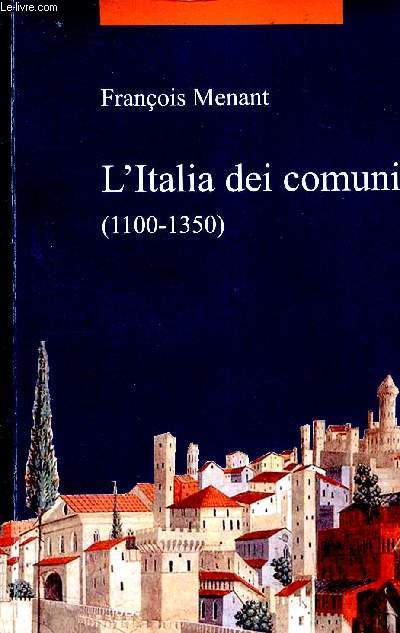 L'Italia dei comuni (1100-1350)