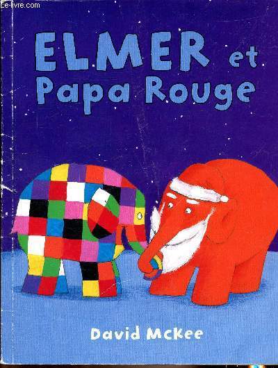 Elmer et papa rouge - Collection Kalidoscope