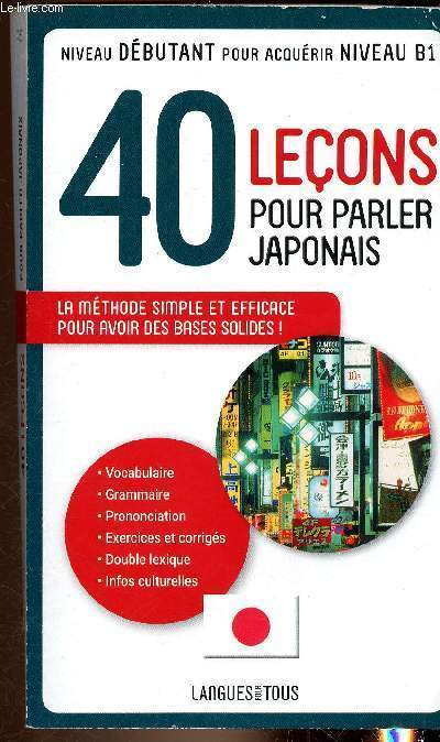 40 leons pour parler japonais - Nouvelle ditions - Collection langues pour tous n3383