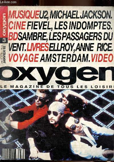 Oxygen, le magazine de tous les loisirs. Janvier 1992. ( Un t en louisiane - news cinma - u2 91 - neil young - inxs - the clash - margot in badtown...)