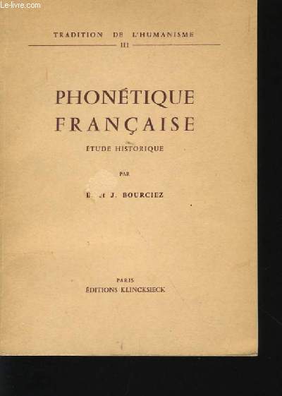 TRADUCTION DE L'HUMANISME III - PHONETIQUE FRANCAISES tudes historique