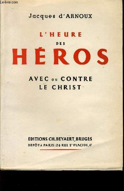 L'HEURE DES HEROS avec ou contre le christ