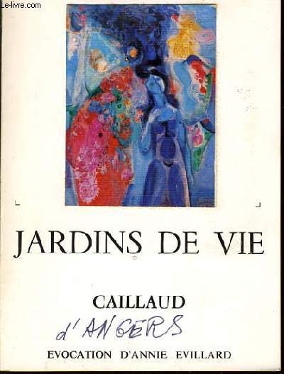 EXPOSITION DE JARDIN DE VIE CAILLAUD D'ANGER