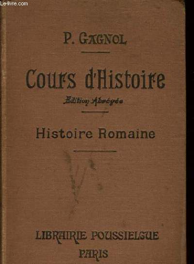 COURS D'HISTOIRE edition abrg - Histoire romaine