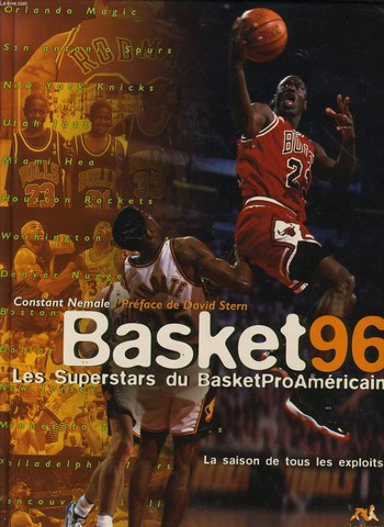 BASKET 96 les superstars du Basket Pro Amricain - la saison de tous les exploits.