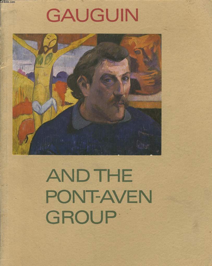 GAUGUIN AND THE PONT-AVEN GROUP the tate gallery 7 january 13 february