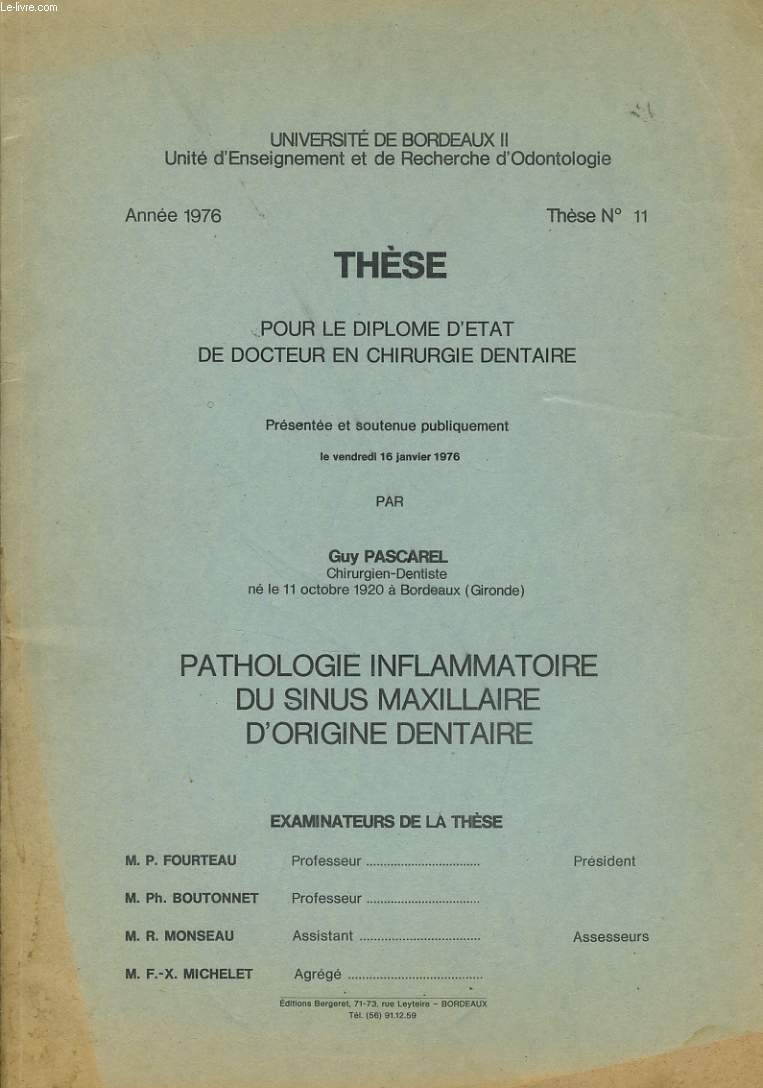 THESE n11 POUR LE DIPLOME D'ETAT DE DOCTEUR EN CHIRURGIE DENTAIRE : PATHOLOGIE INFLAMMATOIRE DU SINUS MAXILLAIRE D'ORIGINE DENTAIRE