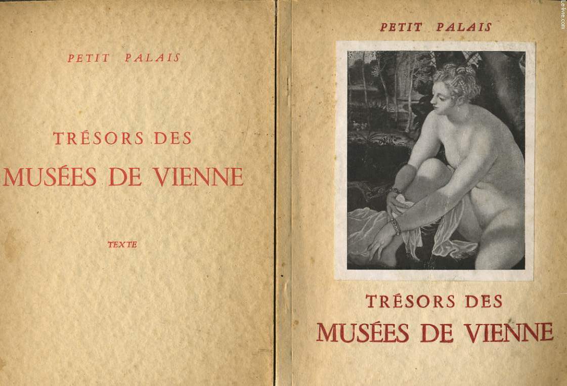 TRESORS DES MUSEES DE VIENNES + TEXTE 1947-1948