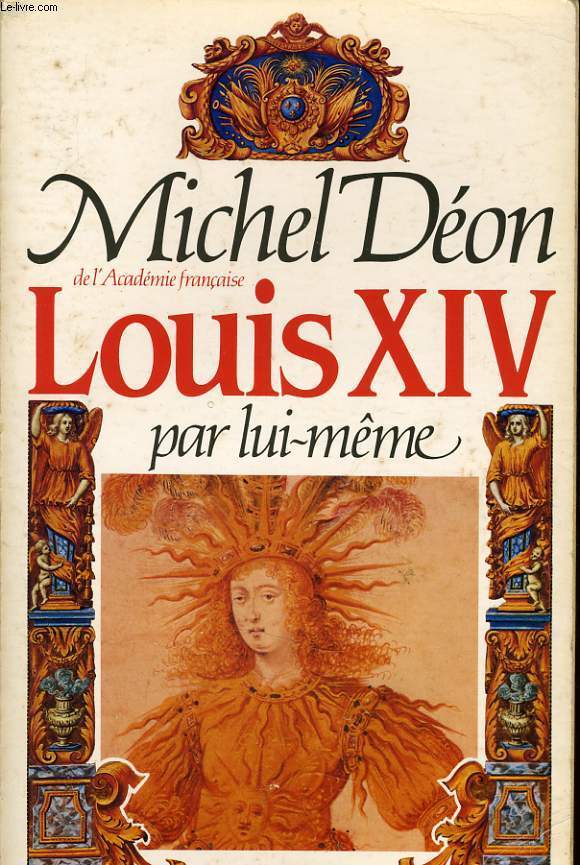 LOUIS XIV par lui mme