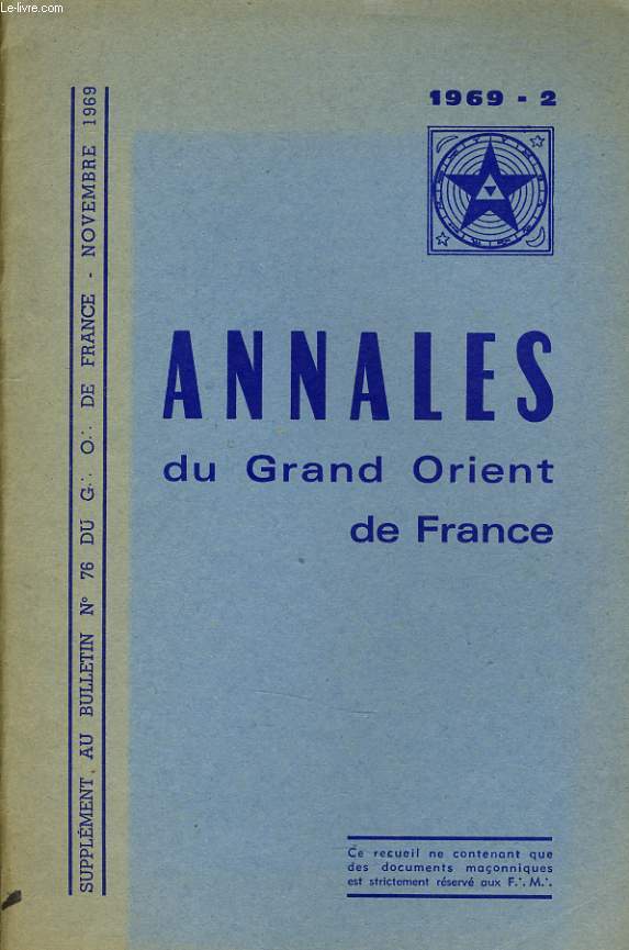 ANNALES DU GRND ORIENT DE FRANCE supplment au bulletin n7 du G. O.D.F