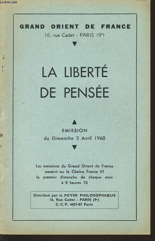GRAND ORIENT DE FRANCE : LA LIBERTE DE PENSEE mision du dimanche 3 avril 1960