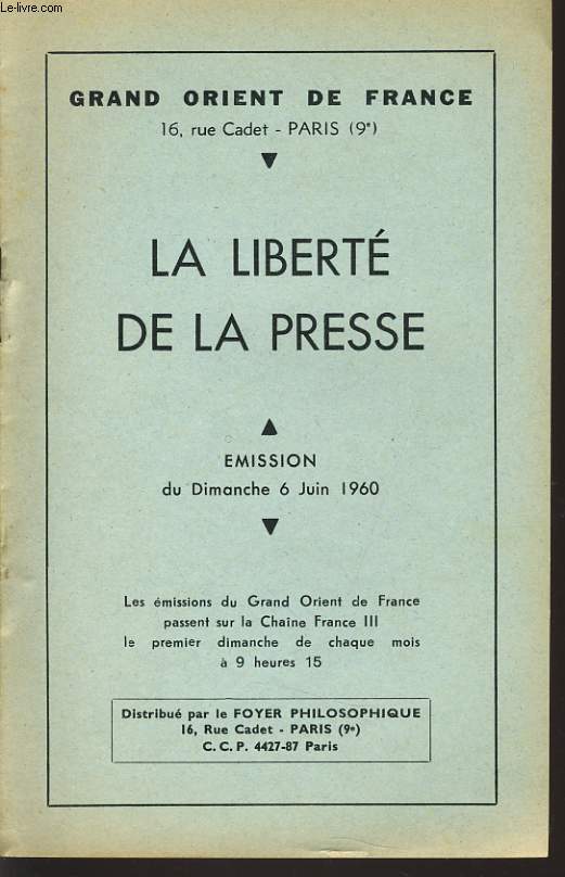 GRAND ORIENT DE FRANCE : LA LIBERTE DE LA PRESSE mision du dimanche 6 juin 1960