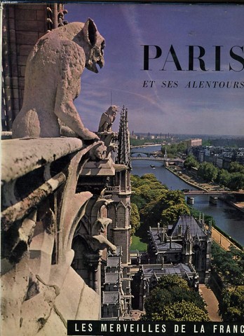 PARIS ET SES ALENTOURS - les merveilles de France