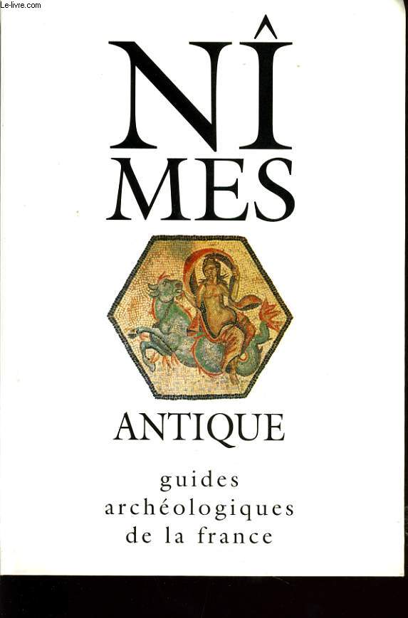 NIMES ANTIQUE guides archologiques de la France