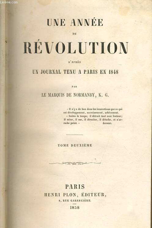 UNE ANNEE DE REVOLUTION Tome 2, d'aprs un journal tenu  Paris en 1848