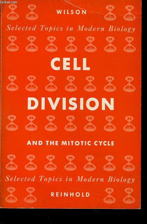 CELL DIVISION AND THE MITOTIC CYCLE