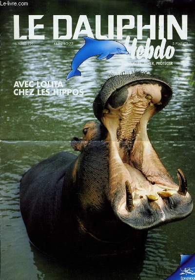 LE DAUPHIN hebdo n72 du 6 mars : Avec Lolita chez les Hippos