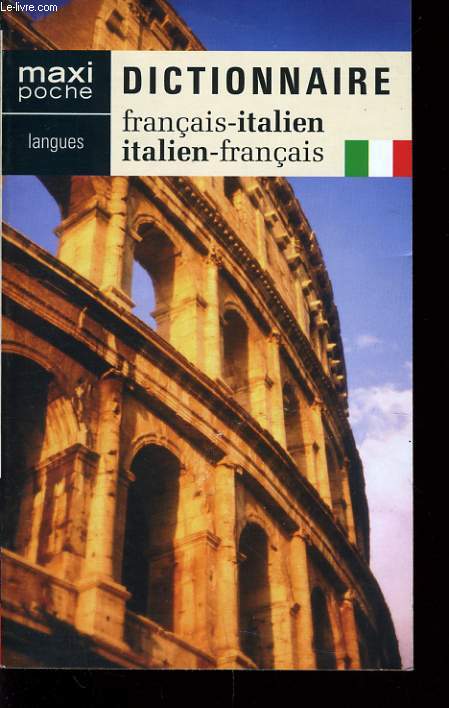 DICTIONNAIRE FRANCAIS-ITALIEN / ITALIEN FRANCAIS
