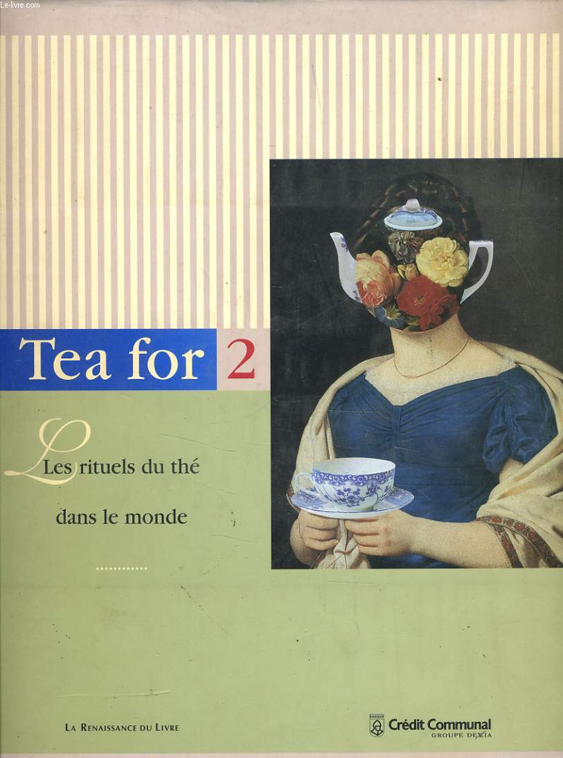 TEA FOR 2 les rituels du th dans le monde