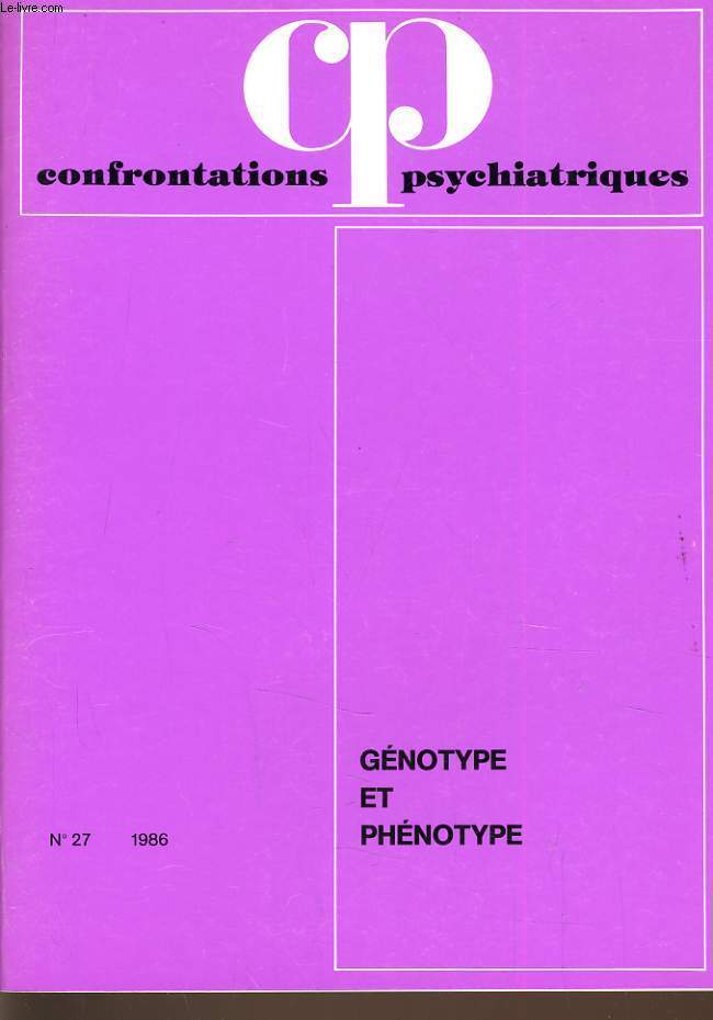 CONFRONTATIONS PSYCHIATRIQUES n27 : Gnotype et phnotype