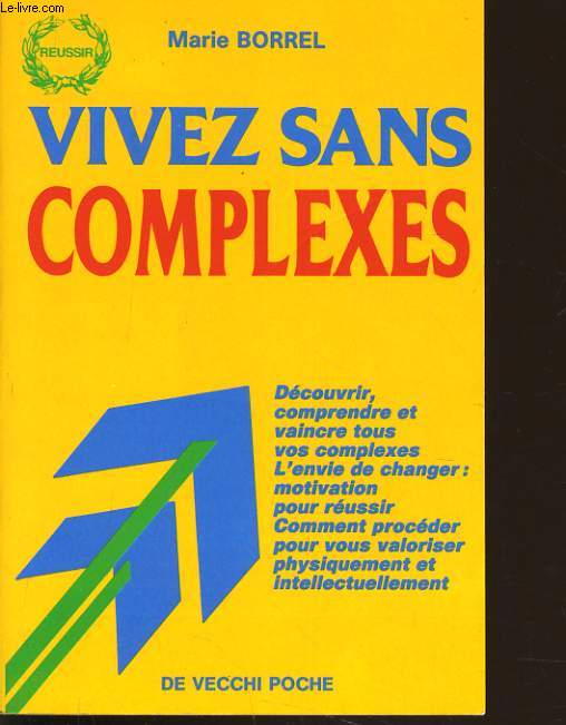 VIVEZ SANS COMPLEXES
