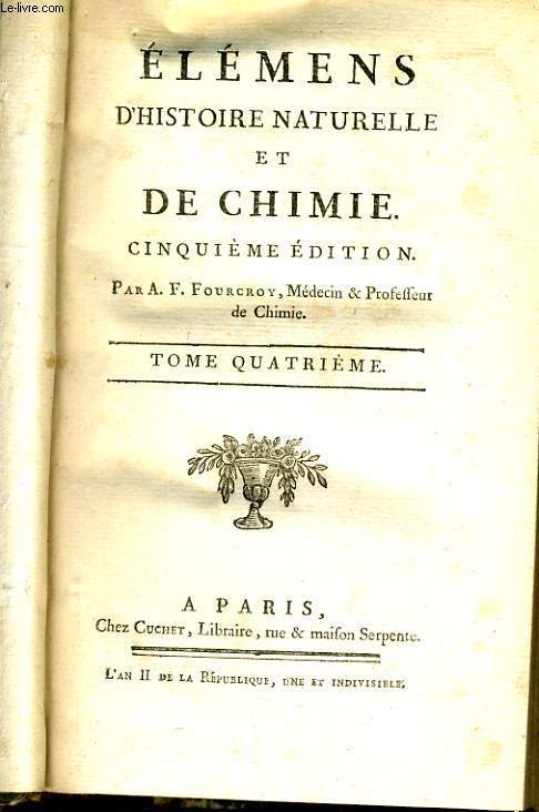 ELEMENS D'HISTOIRE NATURELLE ET DE CHIMIE tome 4