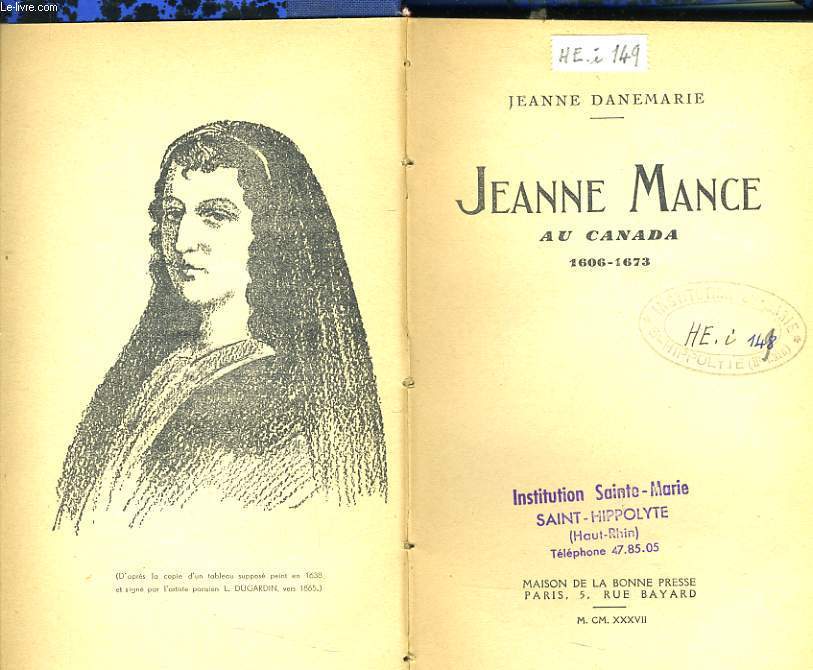 L'INFIRMIERE EXEMPLAIRE JEANNE MANCE AU CANADA 1606-1673