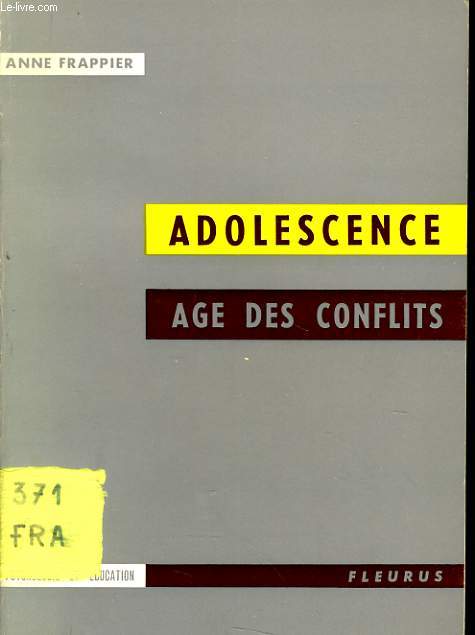 ADOLESCENCE AGE DES CONFLITS