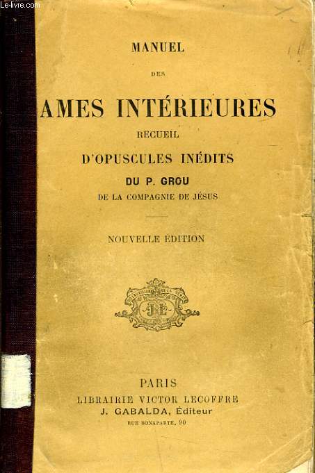MANUEL DES AMES INTERIEURES recueil d'opuscules indits