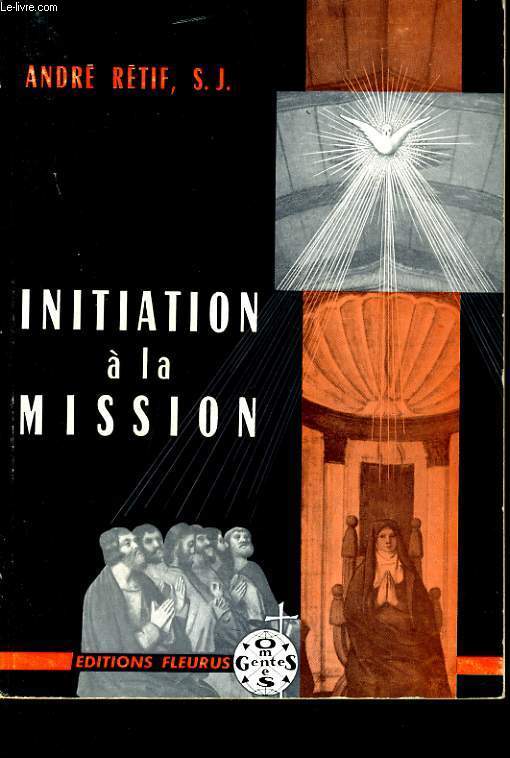 INITIATION A LA MISSION bible-doctrine-liturgie