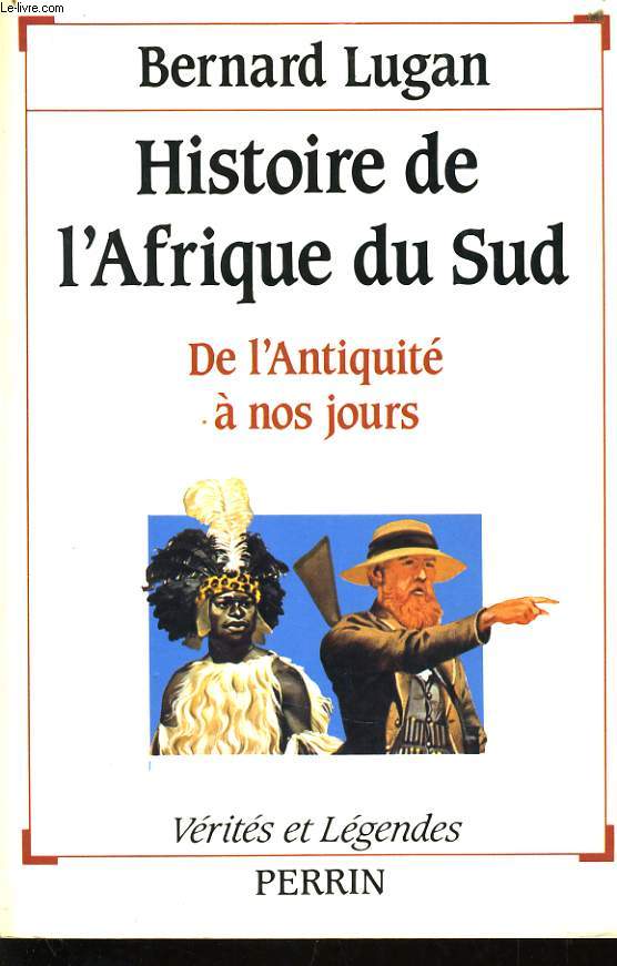 HISTOIRE DE L'AFRIQUE DU SUD de l'antiquit  nos jours