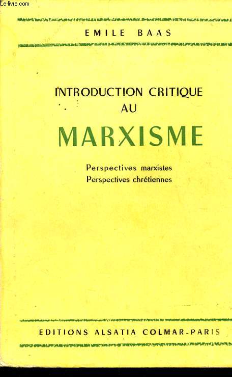INTRODUCTION CRITIQUE AU MARXISME perspectives marxistes perspectives chrtiennes