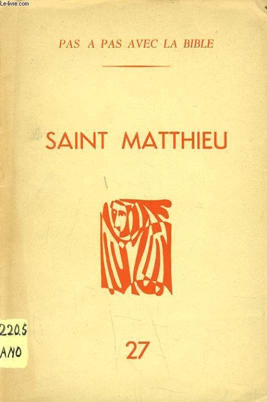 PAS A PAS AVEC LA BIBLE n27 : Saint Mathieu
