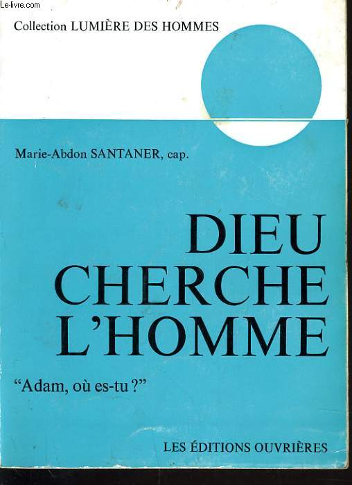 DIEU CHERCHE L'HOMME
