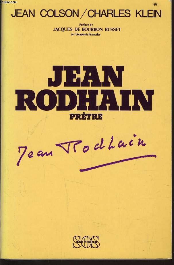 JEAN RODHAIN prtre n1 - D'une enfance timide aux audaces de la Charit 1900-1946
