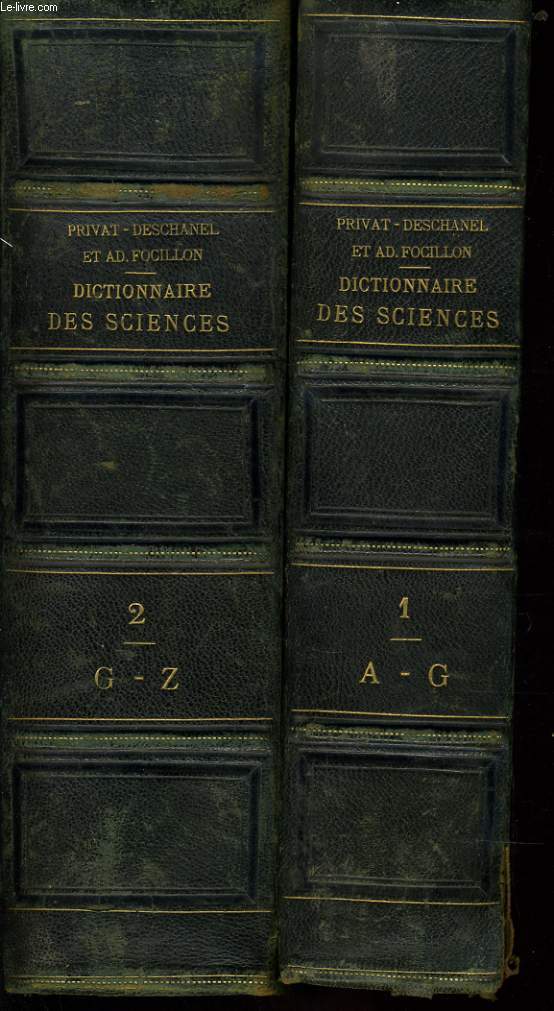 DICTIONNAIRE GENERAL DES SCIENCES en deux tomes