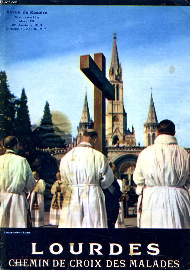 REVUE DU ROSAIRE N3 : Lourdes chemin de croix des malades