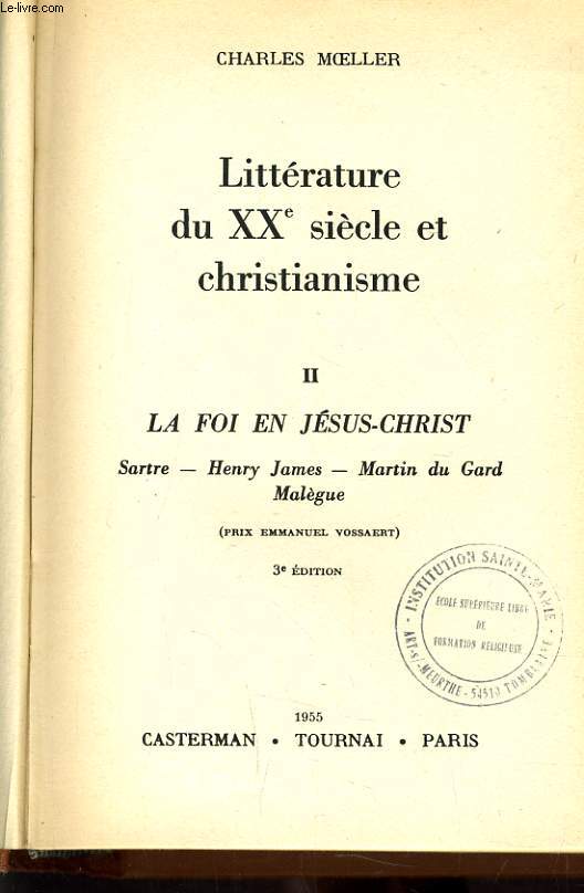LITTERATURE DU XXe SIECLE ET CHRISTIANISME II : La foi en Jsus Christ