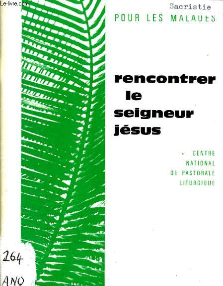 RENCONTRER LE SEIGNEUR JESUS