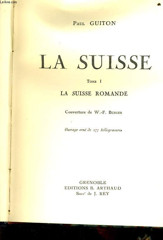 LA SUISSE tome 1 - La Suisse Romande
