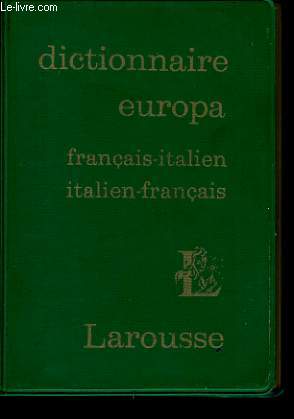 DICTIONNAIRE EUROPA FRANCAIS ITALIENS - ITALIENS FRANCAIS