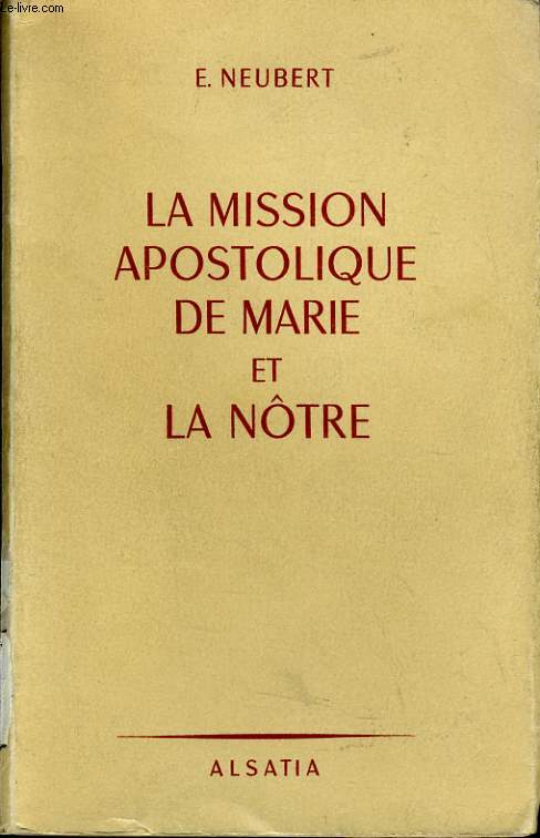 LA MISSION APOSTOLIQUE DE MARIE ET LA NTRE