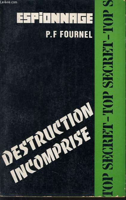 DESTRUCTION INCOMPRISE