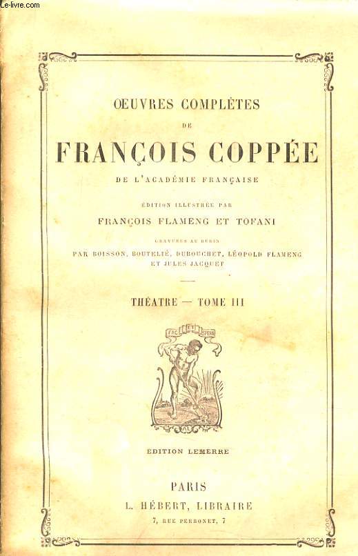 OEUVRE COMPLETE DE FRANCOIS COPPE tome 3 - Thatre