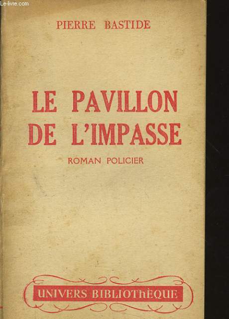 LE PAVILLON DE L'IMPASSE