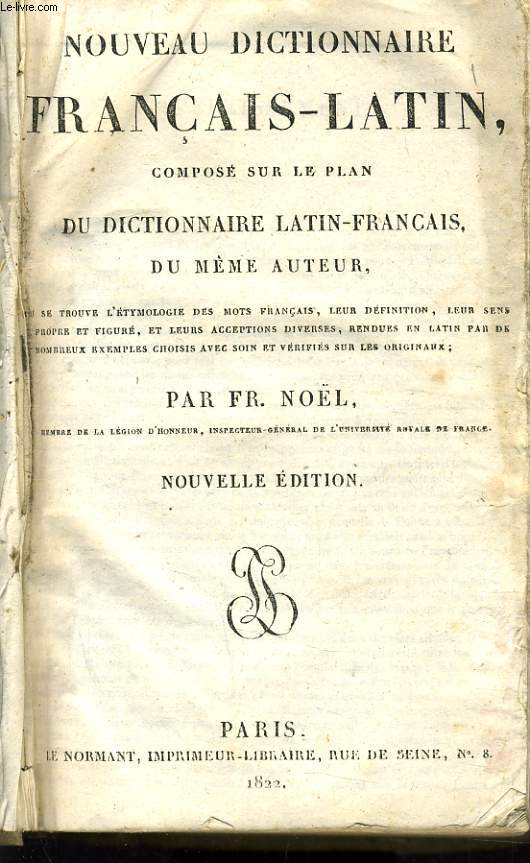 NOUVEAU DICTIONNAIRE FRANCAIS LATIN compos sur le plan du dictionnaire latin franais